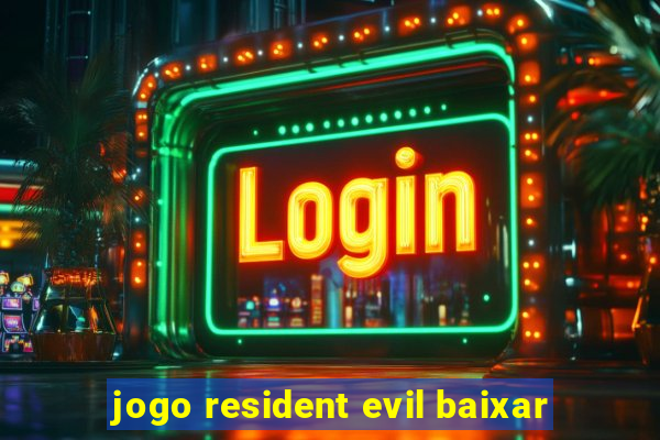 jogo resident evil baixar